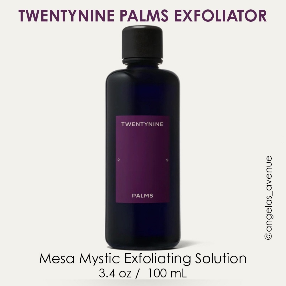 29 Palms EXFOLIATOR - Mesa Mystic Exfoliating Solution